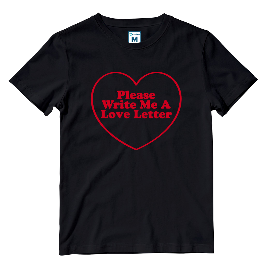 Cotton Shirt: Please-Write Me A Love Letter