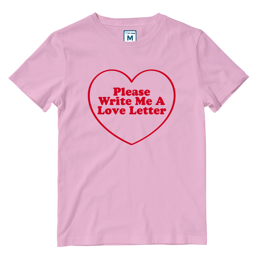 Cotton Shirt: Please-Write Me A Love Letter