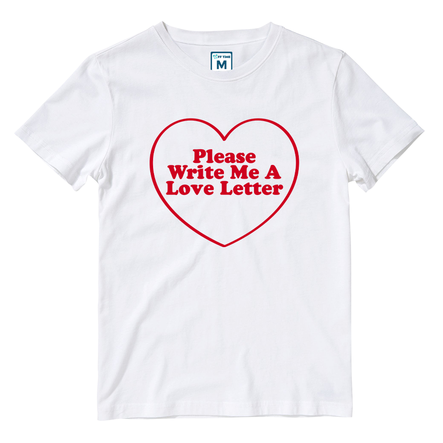 Cotton Shirt: Please-Write Me A Love Letter