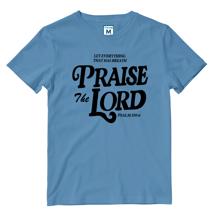 Cotton Shirt: Praise Lord