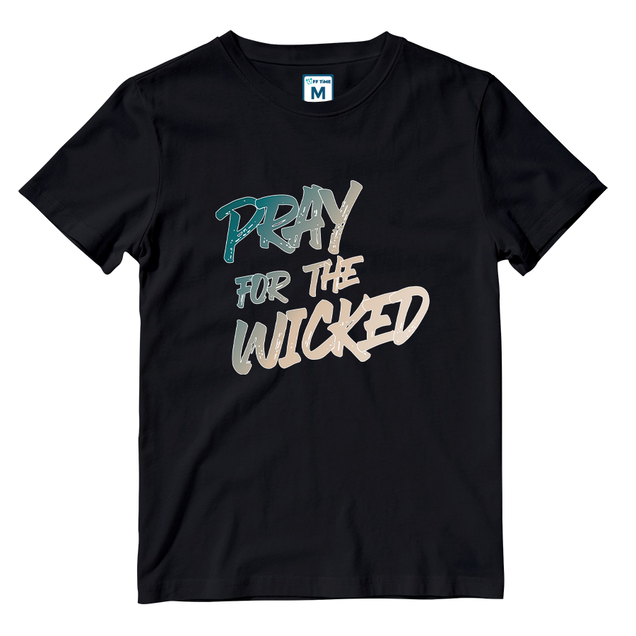 Cotton Shirt: Pray for The Wicked