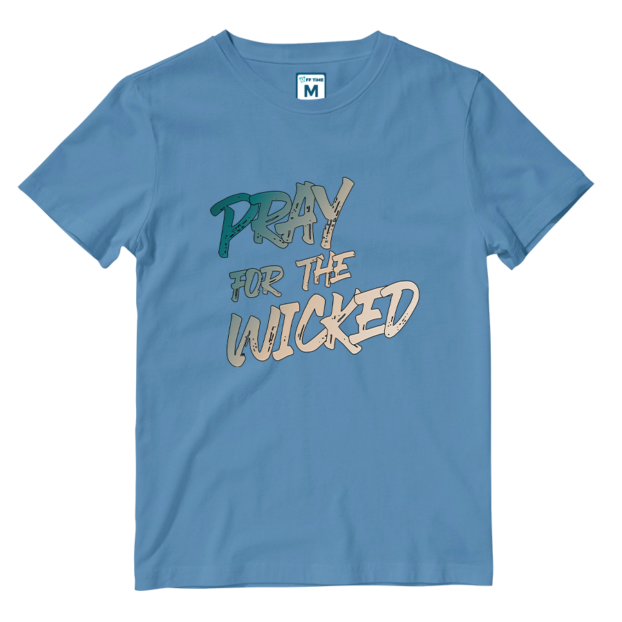 Cotton Shirt: Pray for The Wicked