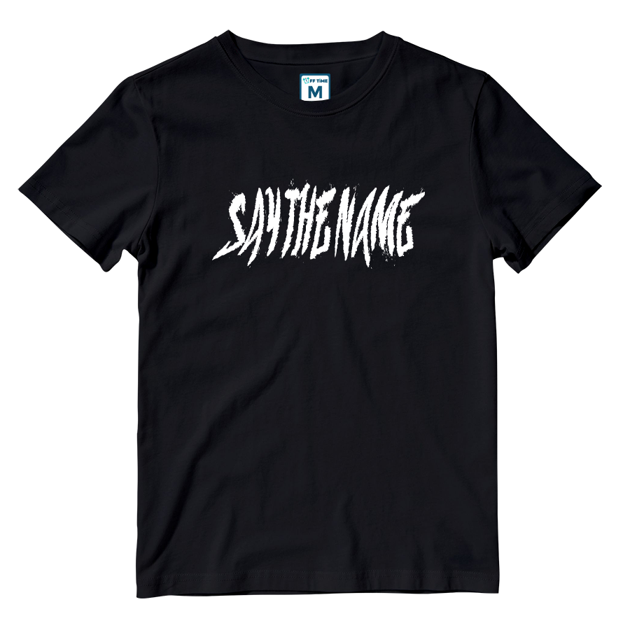 Cotton Shirt: Say The Name Grunge