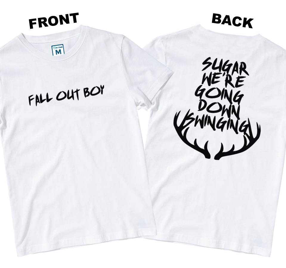Cotton Shirt: Sugar We're Going Down (Front and Back)