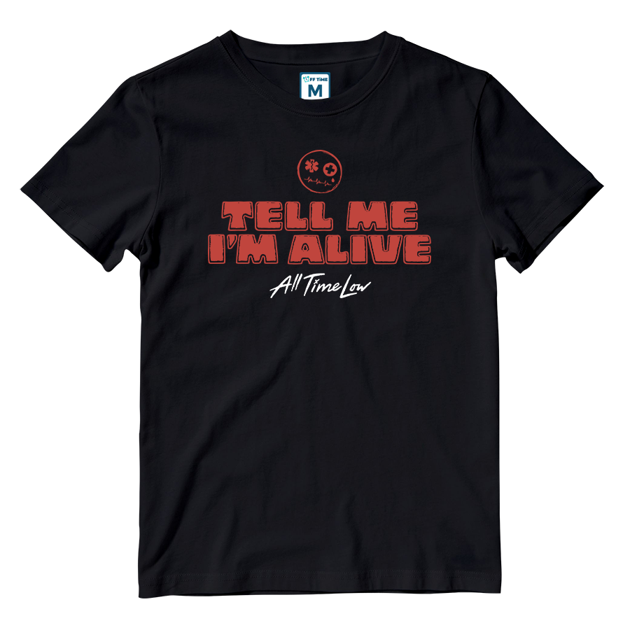 Cotton Shirt: Tell Me I'm Alive