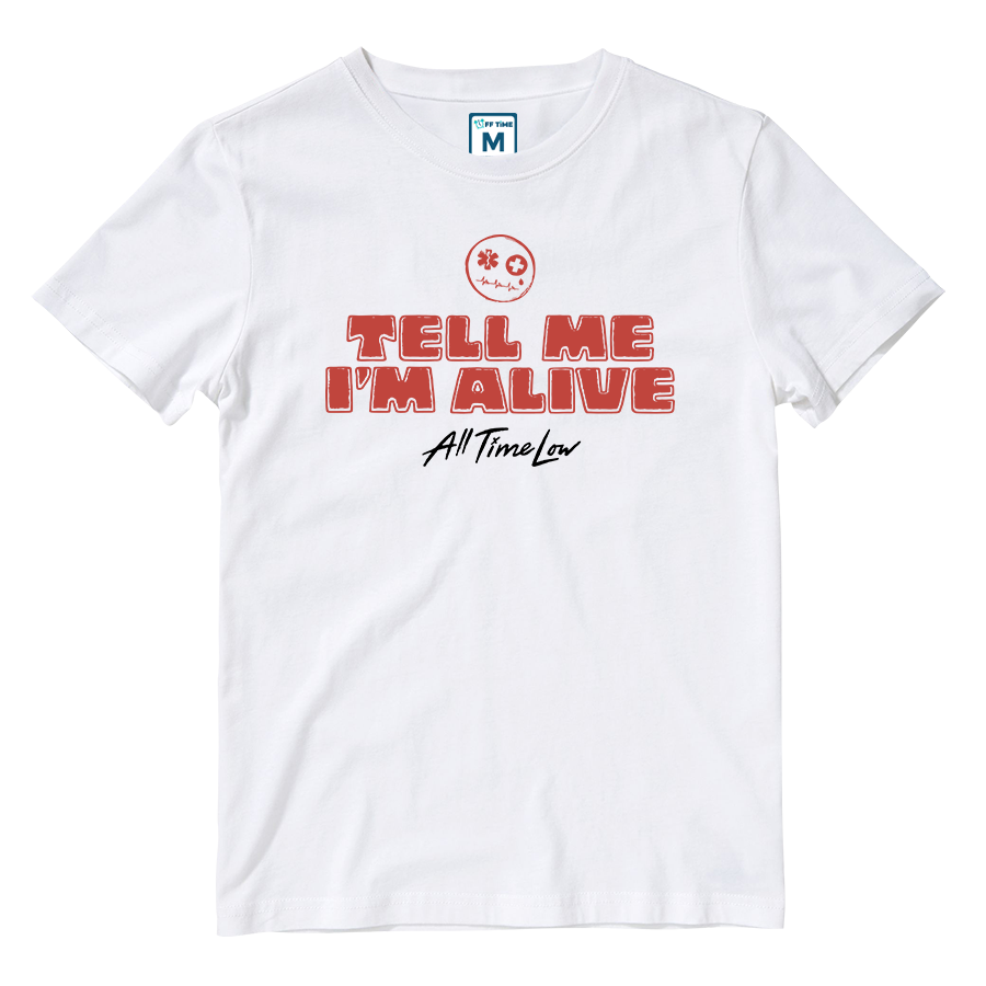 Cotton Shirt: Tell Me I'm Alive