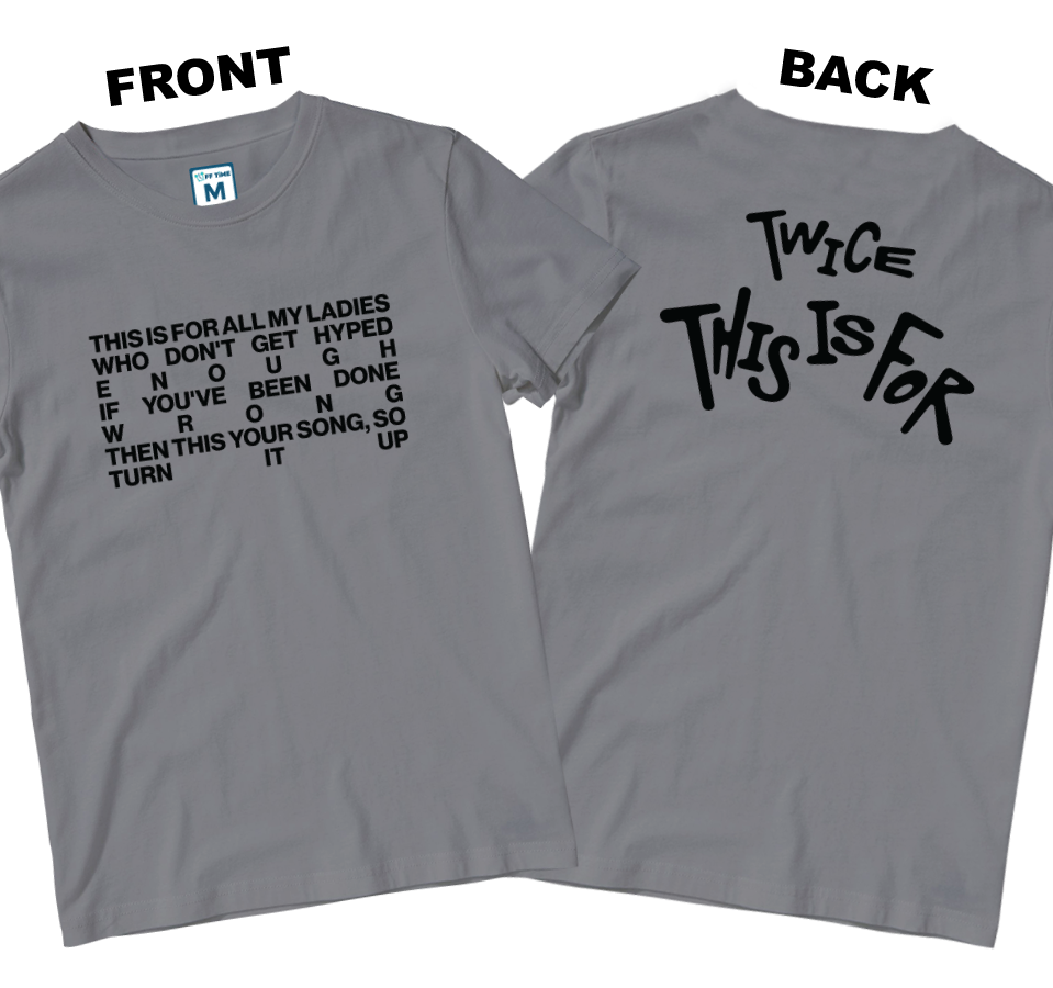Cotton Shirt: This Is For Lyrics (Front and Back)