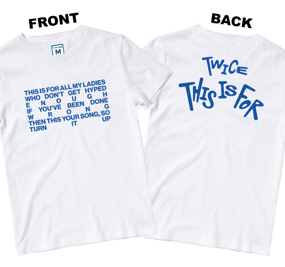 Cotton Shirt: This Is For Lyrics (Front and Back)