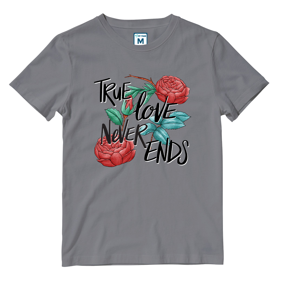 Cotton Shirt: True Love Never Ends