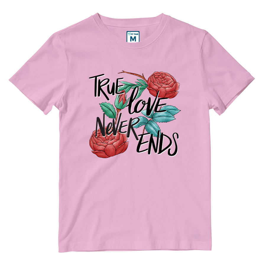 Cotton Shirt: True Love Never Ends