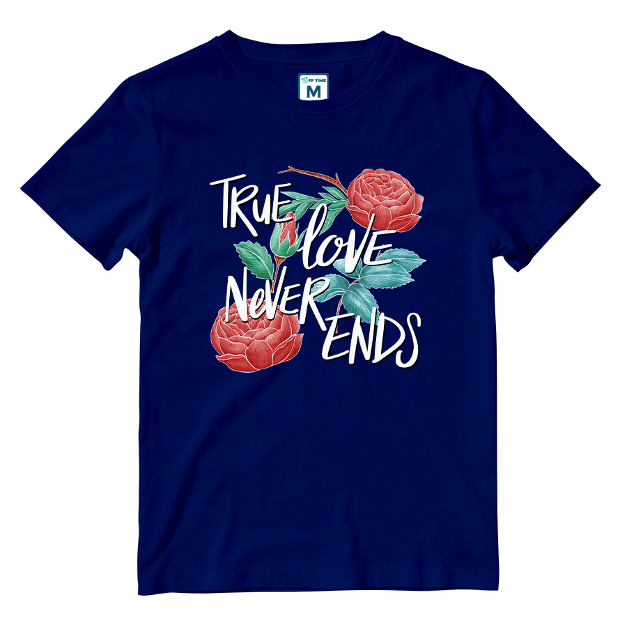 Cotton Shirt: True Love Never Ends