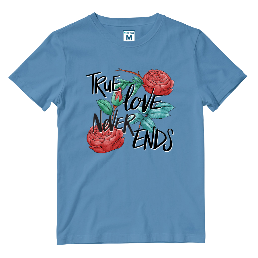 Cotton Shirt: True Love Never Ends