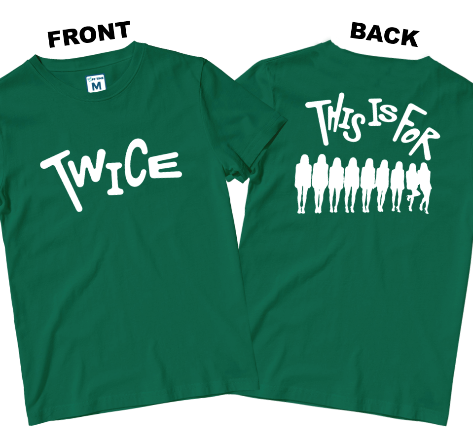 Cotton Shirt: Twice This Is For (Front and Back)
