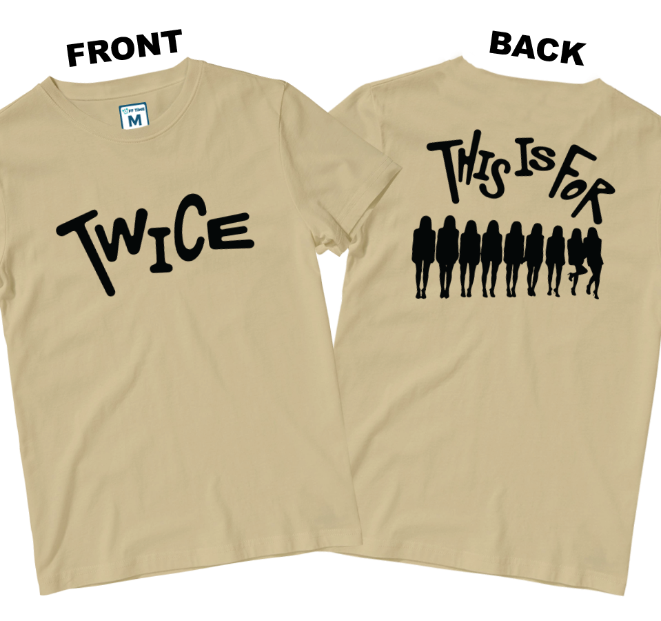 Cotton Shirt: Twice This Is For (Front and Back)