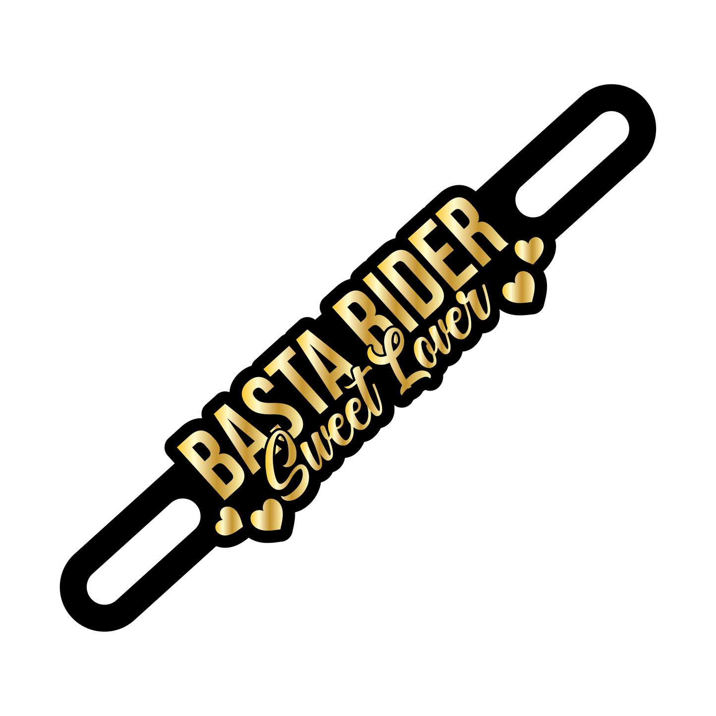 Motorcycle Plate Badge: Basta Rider Sweet Love