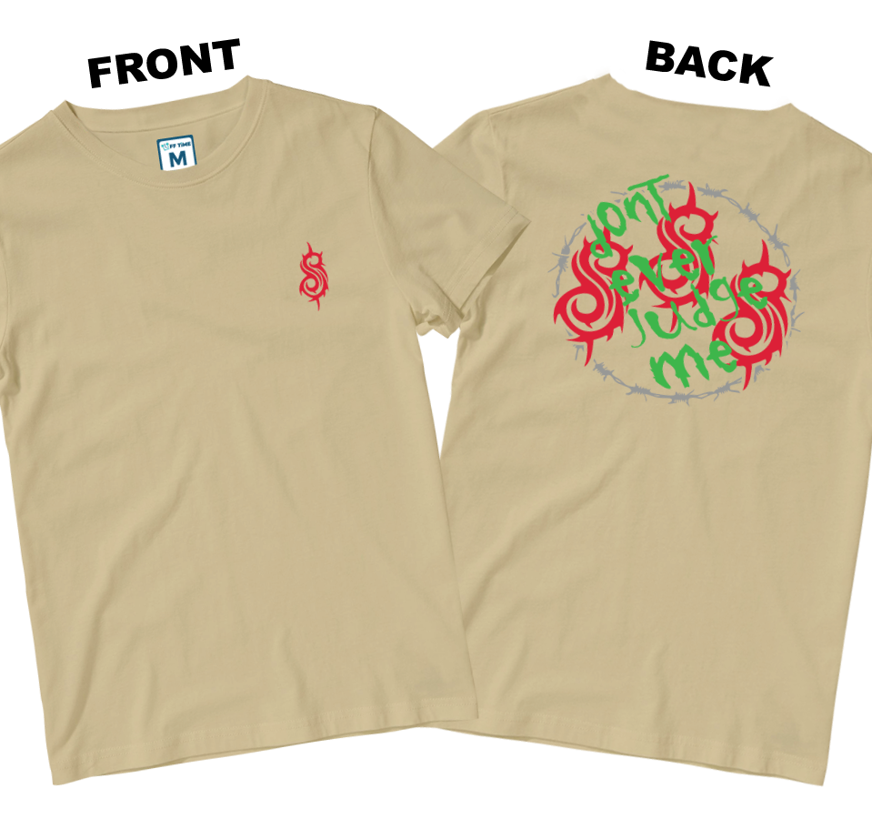 Cotton Shirt: Dont Ever Judge Me (Front and Back)