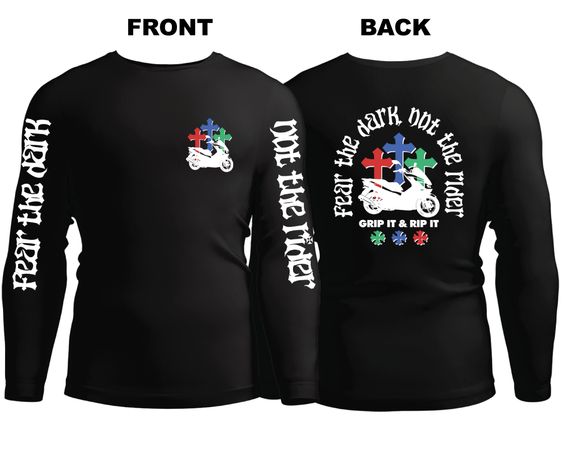 Long Sleeve Drifit Shirt: Fear The Dark Not The Rider