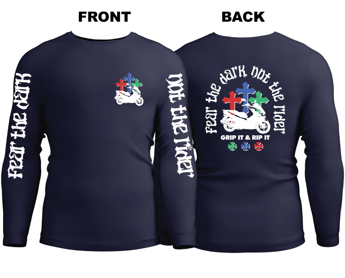 Long Sleeve Drifit Shirt: Fear The Dark Not The Rider