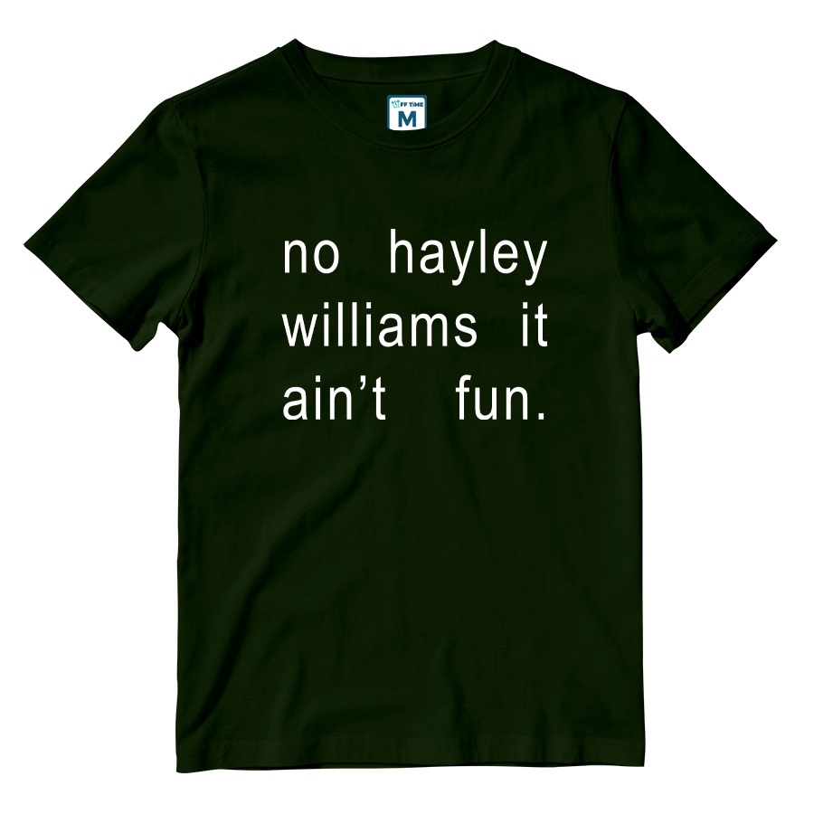 Cotton Shirt: It  Ain't Fun Hayley