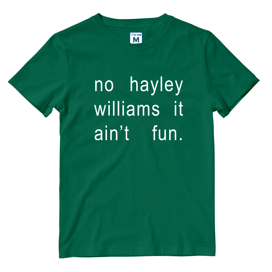 Cotton Shirt: It  Ain't Fun Hayley