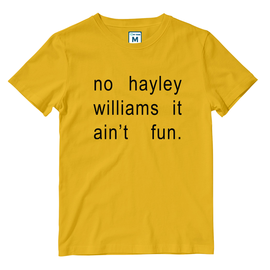 Cotton Shirt: It  Ain't Fun Hayley