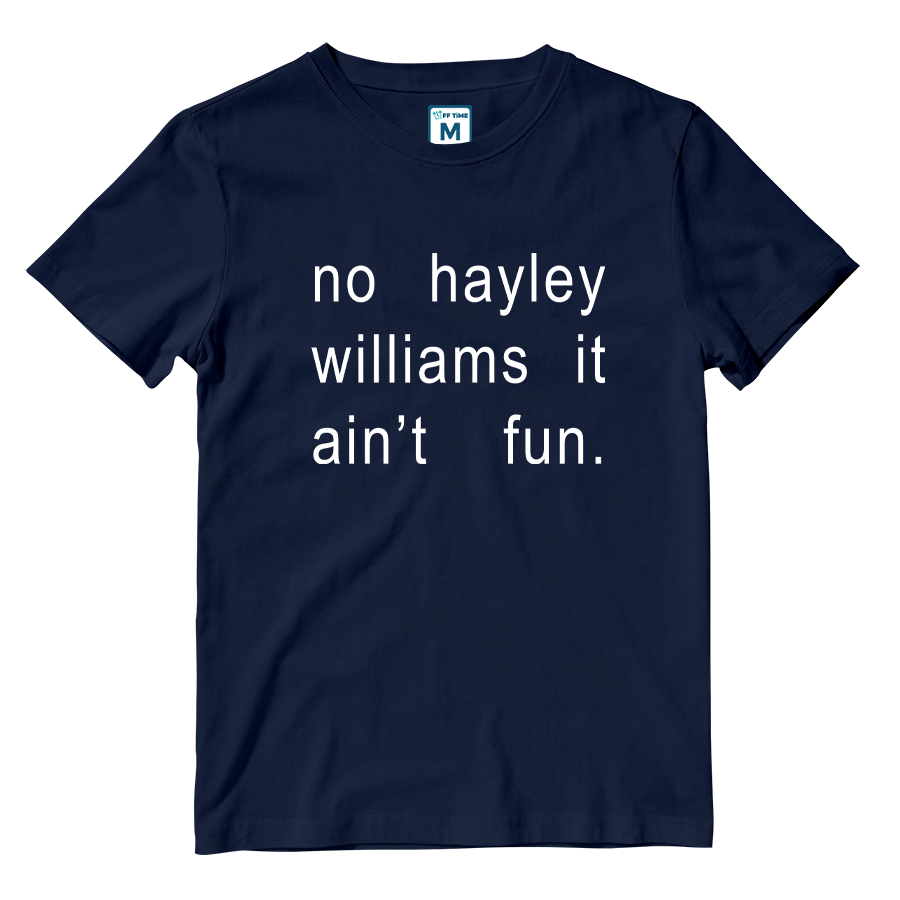 Cotton Shirt: It  Ain't Fun Hayley
